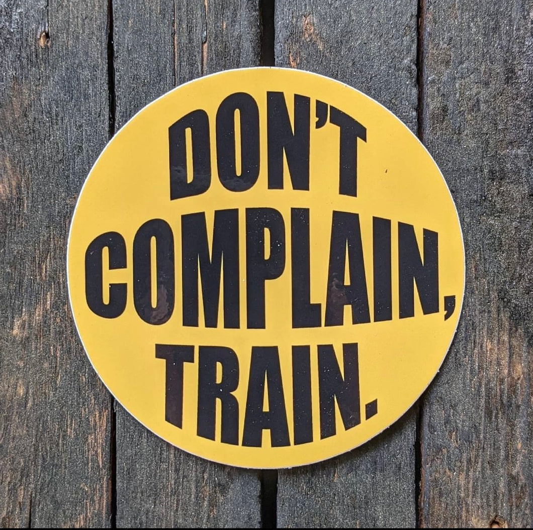 Don’t Complain Train